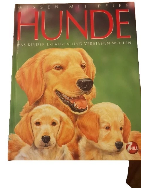 WISSEN MIT PFIFF. Hunde: Was Kinder erfahren und verstehen wollen ...