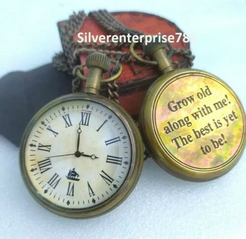 Antique Brass Pocket Watch Clock ,Grow Old Along With Me.Watch Collectible Gift