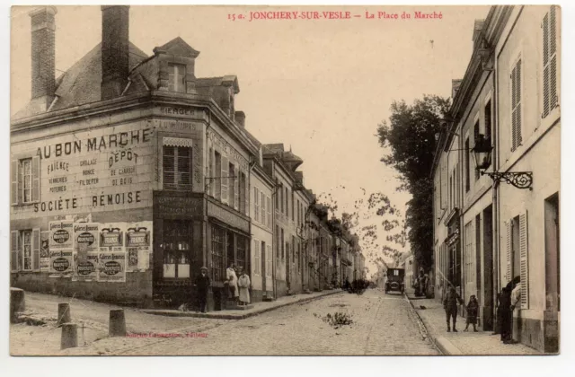 JONCHERY SUR VESLE - Marne - CPA 51 - Place du MarchéSociete Remoise Bon Marché