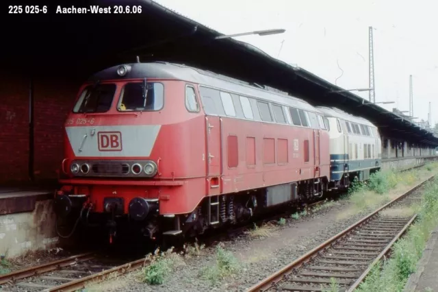 225 025-6  DB   Aachen-West  20.6.06    (Dia)