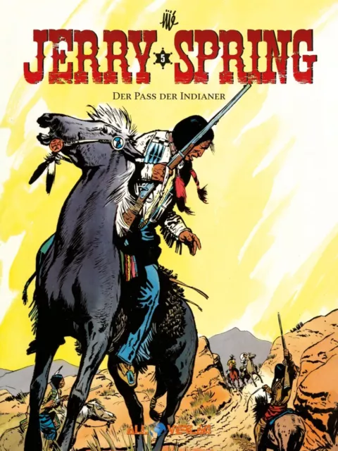 Jerry Spring 5 Der Pass der Indianer/All Verlag/Jijé/Comic/Western/Album/NEU