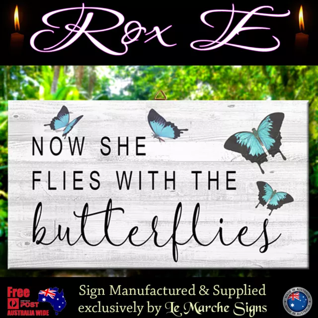 Country Style "Now She Flies With The Butterflies" Wooden Rustic Plaque / Sign