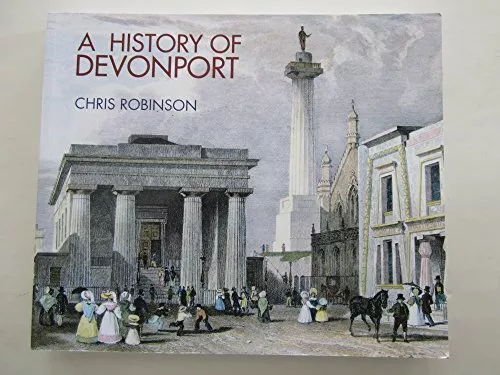 A History of Devonport by Robinson, Chris Hardback Book The Cheap Fast Free Post