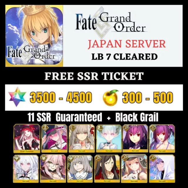 Fate Grand Order[JAPAN] 11 SSR + 1 CE Black Grail + 3500-4500 SQ LB 7 Cleared
