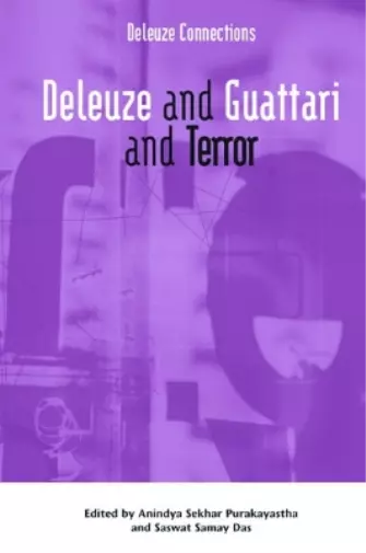 Deleuze and Guattari and Terror (Relié) Deleuze Connections