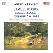 Samuel Barber : Orchestral Works: Symphonies Nos 1 and 2 - Volume 1 CD (2000)