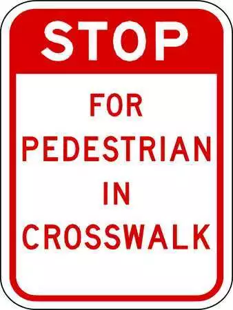 Lyle Lr9-16-18Ha Stop For Pedestrians In Crosswalk Sign, 18" W, 24" H, English,