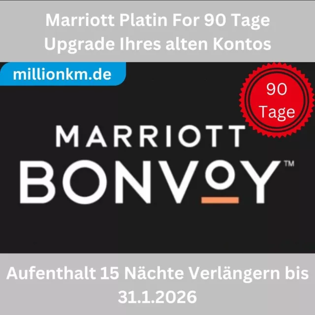 Marriott Platinum Elite 90 Tage, 15 Nächte,Gültig bis 31.1.2026