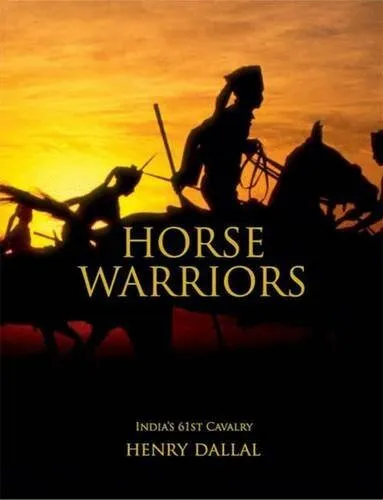 Horse Warriors: India's 61st Cavalry, Dallal, Henry