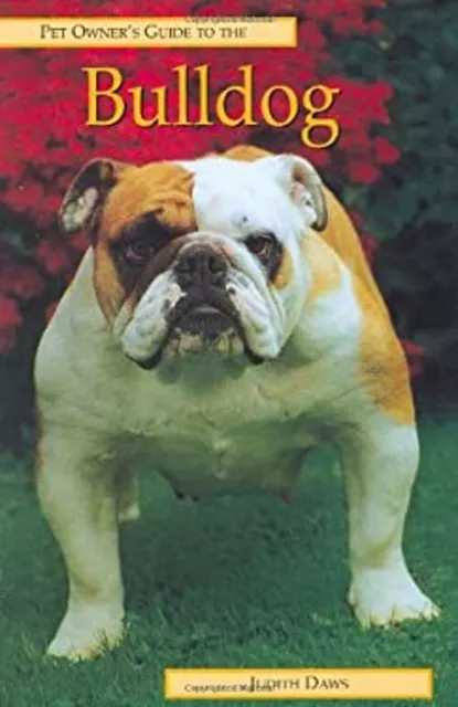 Pet Owner's Guide Pour The Bouledogue Couverture Rigide Judith Dawson