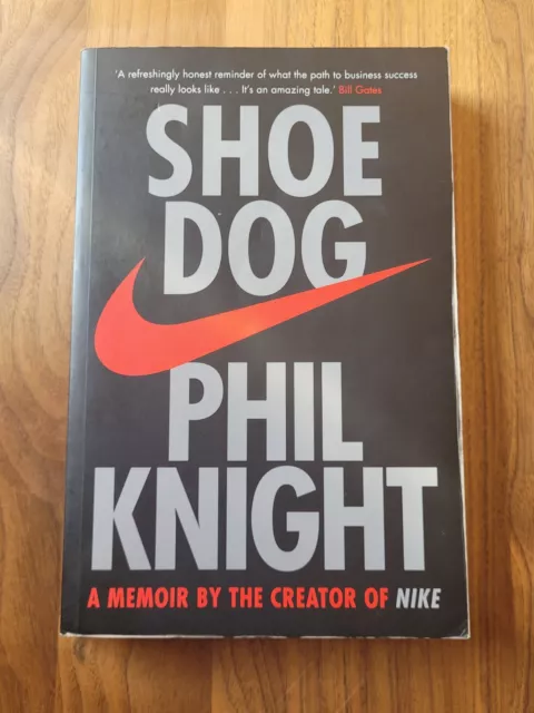 Shoe Dog | A Memoir by the Creator of Nike von Knight, Phil | Zustand akzeptabel