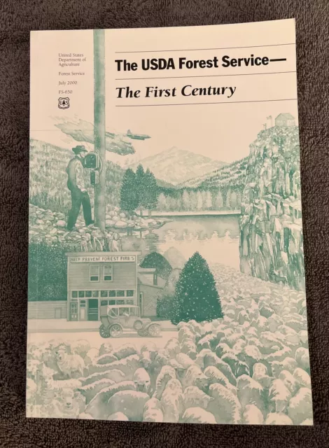 USDA Forest Service The First Century Book Department Of Agriculture History