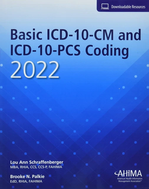 BASIC ICD10CM AND ICD10PCS Coding, 2022 by Schraffenberger