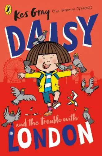 Kes Gray Daisy and the Trouble With London (Poche) Daisy Story