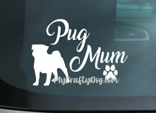 Pug Mum Sticker Vinyl Decal Car Window Dog love gift puggle mom High quality