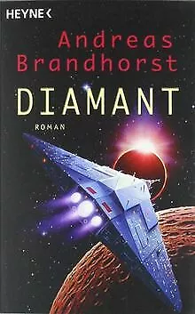 Diamant: Roman von Andreas Brandhorst | Buch | Zustand gut