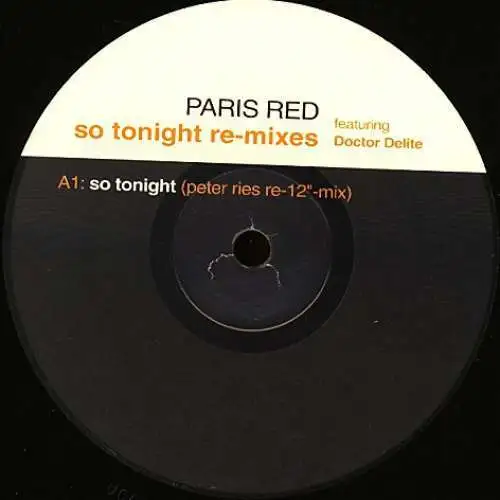 Paris Red Featuring Doctor Delite - So Tonight Remixes 12" Vinyl