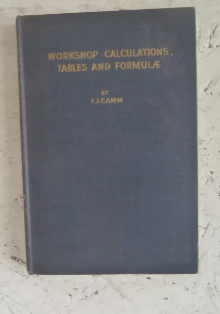 Vintage Book Workshop Calculations Tables and Formulae Camm H/B Engineering Guid