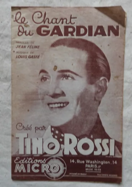 D20/ Partition ancienne 1945 LE CHANT DU GARDIAN - TINO ROSSI