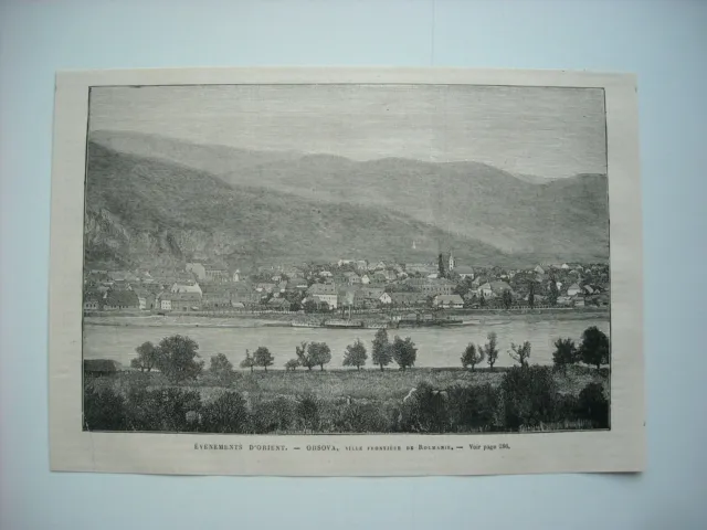 Gravure 1877. Evenements D’orient. Orsova, Ville Frontiere De Roumanie.