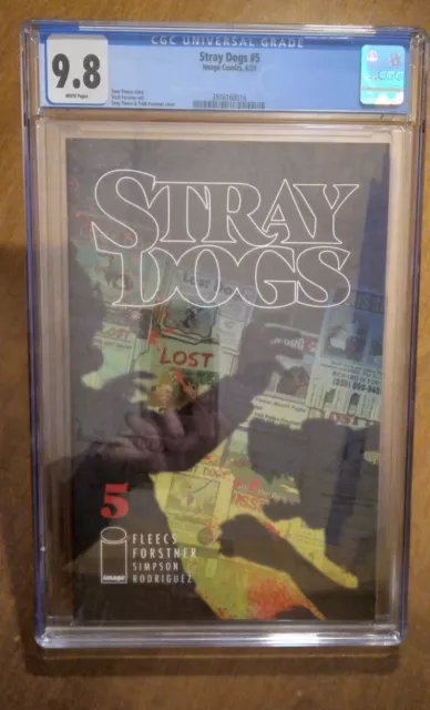 Stray Dogs #5 CGC 9.8 White Pages. Cover A. First Print! Not CBCS. Image Fleecs