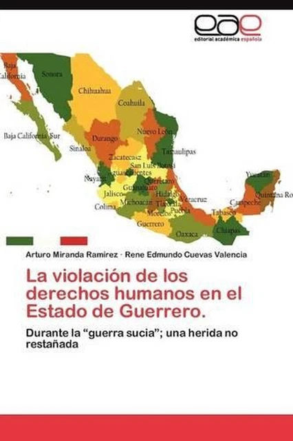 LA VIOLACIN DE los derechos humanos en el Estado de Guerrero.: Durante ...