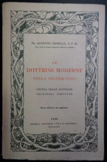 Sconto 50% - Lombroso: Agostino Gemelli Le Dottrine Moderne Della Delinquinzenza