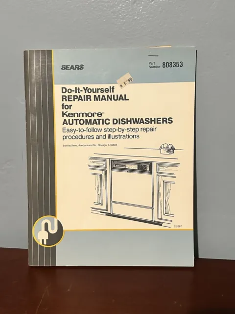 Sears Kenmore Do It Yourself Repair Manual 808353 Automatic Dishwashers 1981