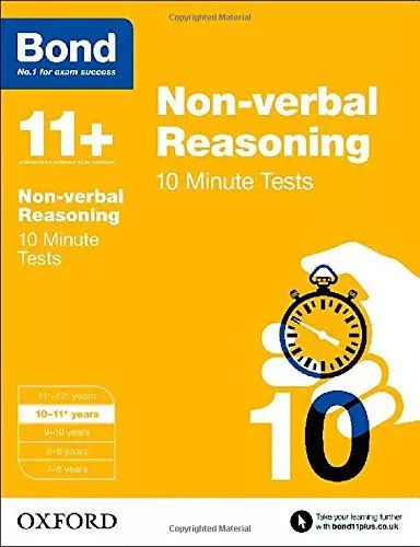 Bond 11+: Non-verbal Reasoning: 10 Minute Tests: 10-11+ years By Alison Primros