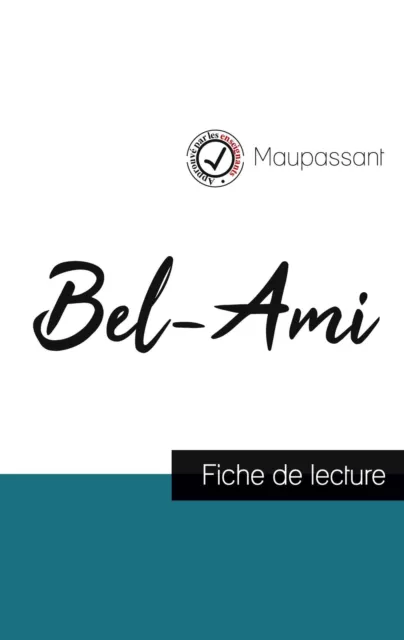 Bel-Ami de Maupassant (fiche de lecture et analyse complète de l'oeuvre) | Buch