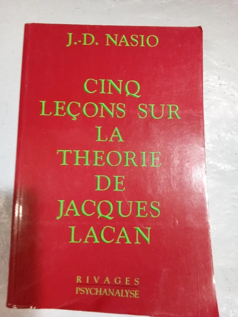 CINQ LECONS SUR LA THEORIE DE JACQUES LACAN : J.D.NASIO (Paperback)