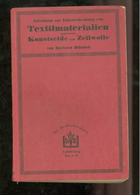 Anleitung zur Unterscheidung von Textilmaterialien Kunstseide und Zellwolle 1938