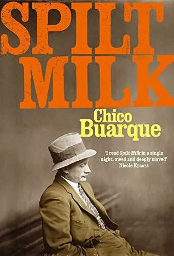 Spilt Milk by Chico Buarque 184887488X FREE Shipping