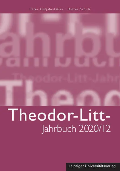 Theodor-Litt-Jahrbuch 2020/12: Bildung in Demokratie und Diktatur | 2021