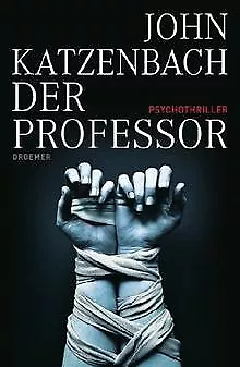 Der Professor: Psychothriller von Katzenbach, John | Buch | Zustand gut