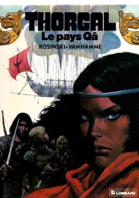 Thorgal 10. Le pays de Qâ. ROSINSKI Lombard Avril 1986. EO. Superbe