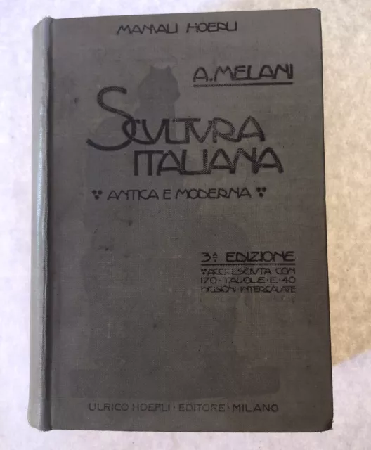 Scultura italiana antica e moderna melani hoepli