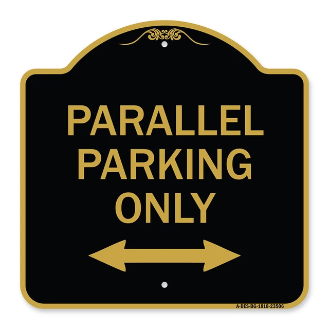 Designer Series - Parallel Parking Only with Bidirectional Arrow Metal Sign
