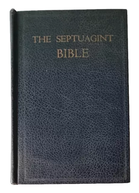 The SEPTUAGINT BIBLE - The Oldest Version of the Old Testament / Bible Int.