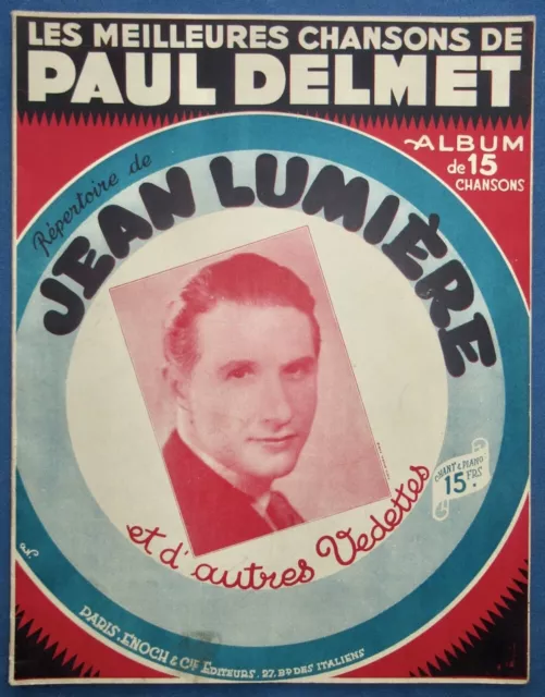 Jean Lumière Ww2 Partition Recueil Paul Delmet 15 Chansons Piano Chant Andral