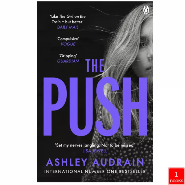 The Push The Richard & Judy Book Club Choice & Sunday Times By Ashley Audrain