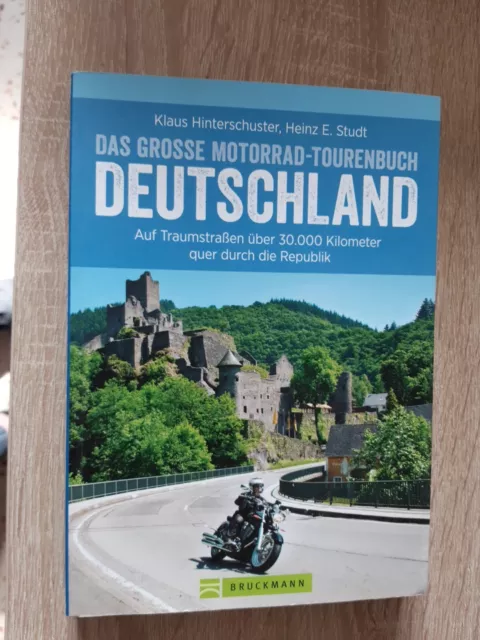 Das große Motorrad-Tourenbuch Deutschland,  30.000 km quer durch die Republik