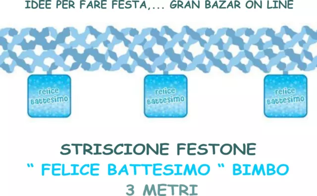 FESTONE STRISCIONE FELICE BATTESIMO BIMBO 3 mt. in CARTA CELESTE FESTA PARTY