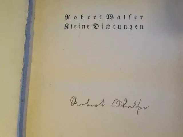 Robert Walser - Kleine Dichtungen, Kurt Wolff Vlg. 1914 - SIGNIERT ERSTAUSGABE 2