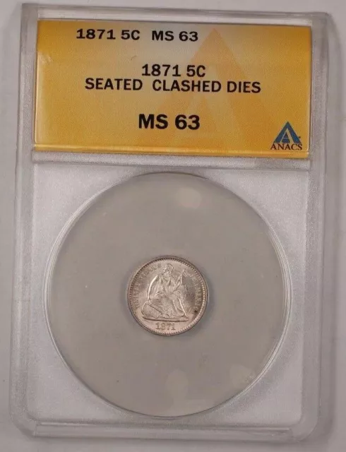 1871 US Seated Liberty Half Dime Coin 5c ANACS MS-63 Clashed Dies (Better) RL