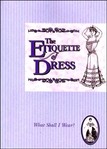 The Etiquette of Dress - Hints from Victorian a... by Brant, Madeleine Paperback