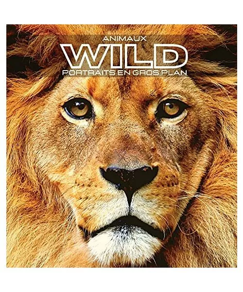 Animaux WILD Portraits en Gros Plan: Album photo couleur. Idée de cadeau pour l