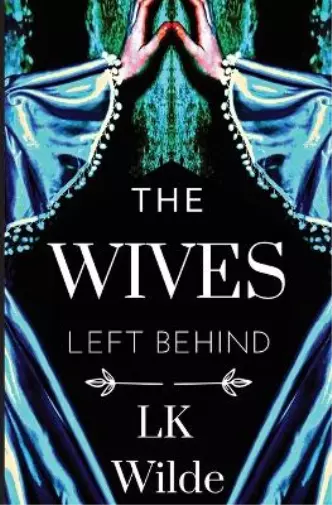 Lk Wilde The Wives Left Behind (Paperback) (US IMPORT)