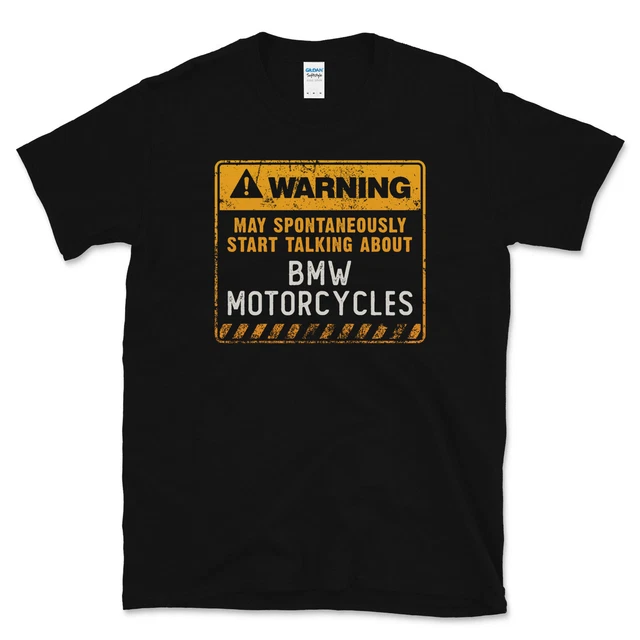 Warning May Spontaneously Start Talking About Bmw Motorcycles T-Shirt