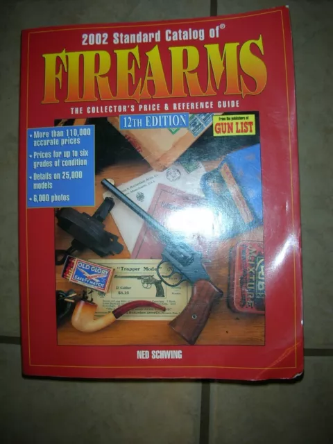 2002 Standard Catalog of Firearms The Collector's Price & Reference Guide- 12th